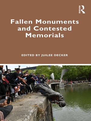 cover image of Fallen Monuments and Contested Memorials